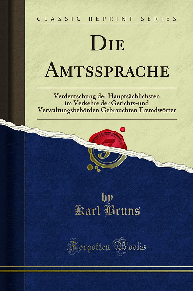 Книга Карла Брунса Die Amtssprache. Фото: Forgotten Books